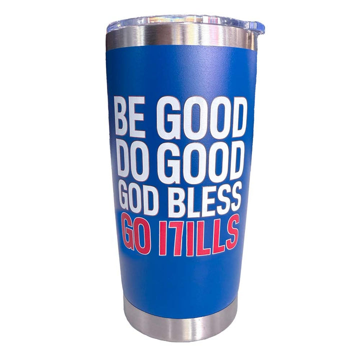 Be Good - 22oz Stainless Steel Tumbler Cup