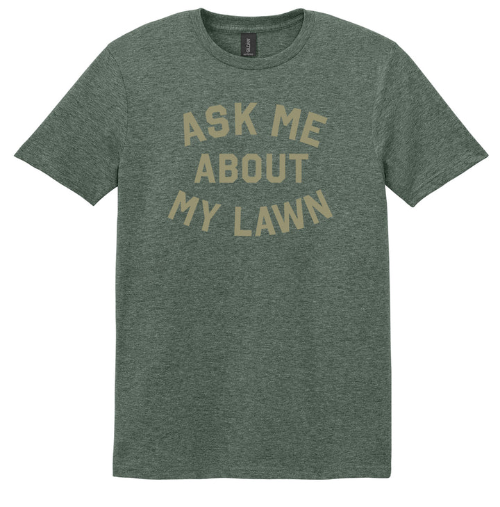 Ask Me About My Lawn