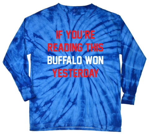 Buffalo Won Yesterday - Tie Dye LongSleeve T-shirt